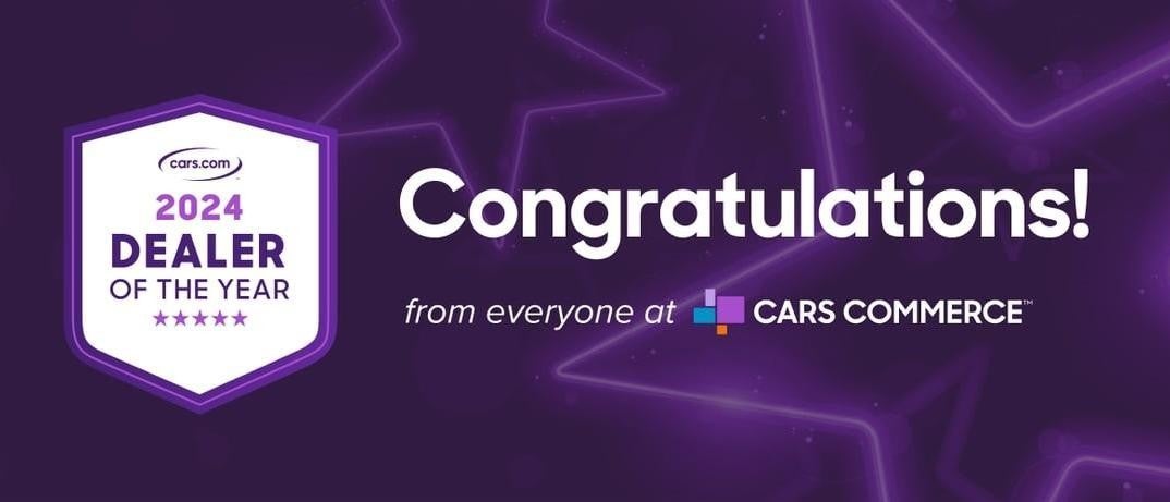 cars.com 2024 DEALER OF THE YEAR - Congratulations! from everyone at CARS COMMERCE