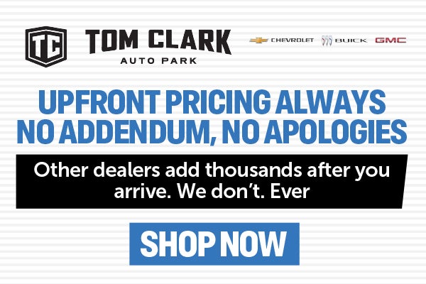 Upfront pricing always No addendum, no apologies